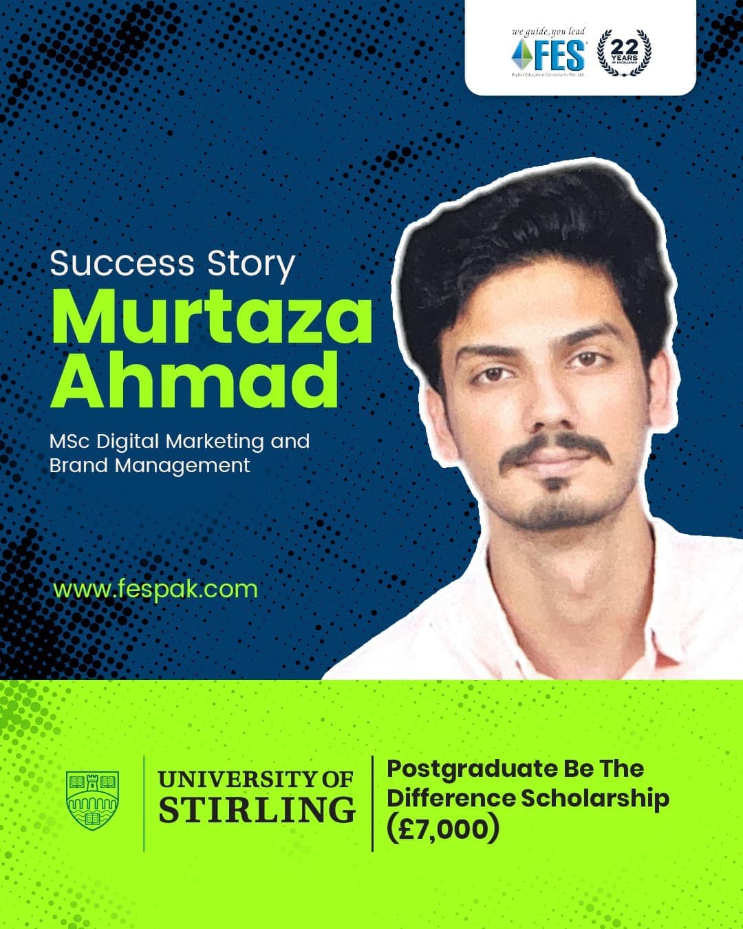 Scholarship: Murtaza Ahmad — MSc Digital Marketing and Brand Management, University of Stirling, United Kingdom.