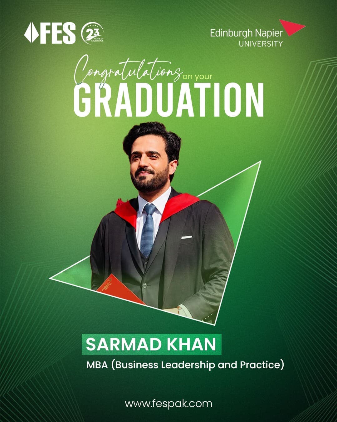 Graduation: Sarmad Khan — MBA (Business Leadership and Practice), Edinburgh Napier University, United Kingdom.